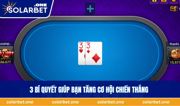 3 bí quyết giúp bạn tăng cơ hội chiến thắng