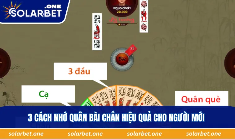 3 cách nhớ quân bài chắn hiệu quả cho người mới