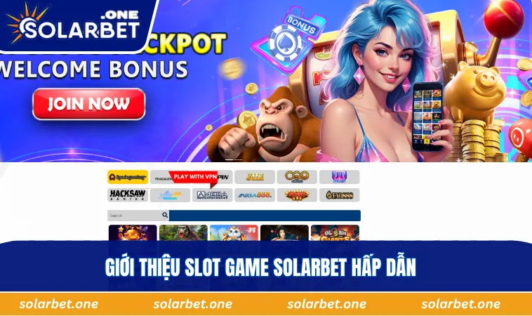 Giới thiệu slot game SOLARBET hấp dẫn