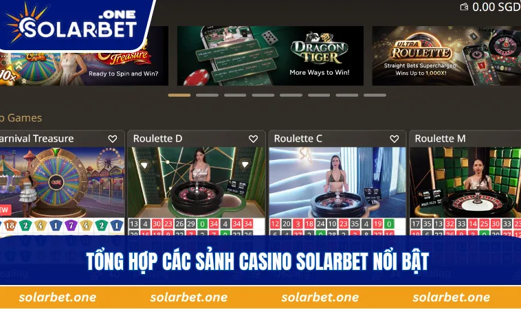 Tổng hợp các sảnh casino SOLARBET nổi bật